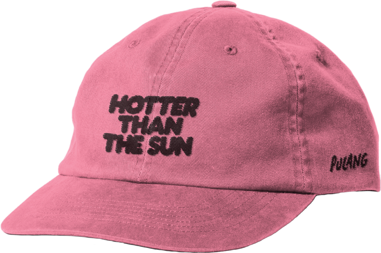 Hot cap: washed pink with 'Hotter than the sun' embroidered on the front